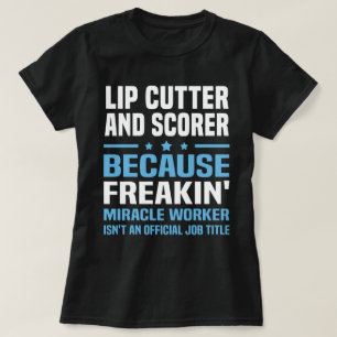 Lip Cutter und Scorer T-Shirt