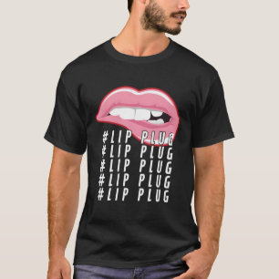 Lip Plug Dermal Filler Ästhetische Nurse-Injektion T-Shirt