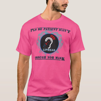 Lip Read Hard Hearing T-Shirt