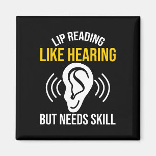 Lip Reading like Heading Deaf Deaf Bewusstsein Magnet