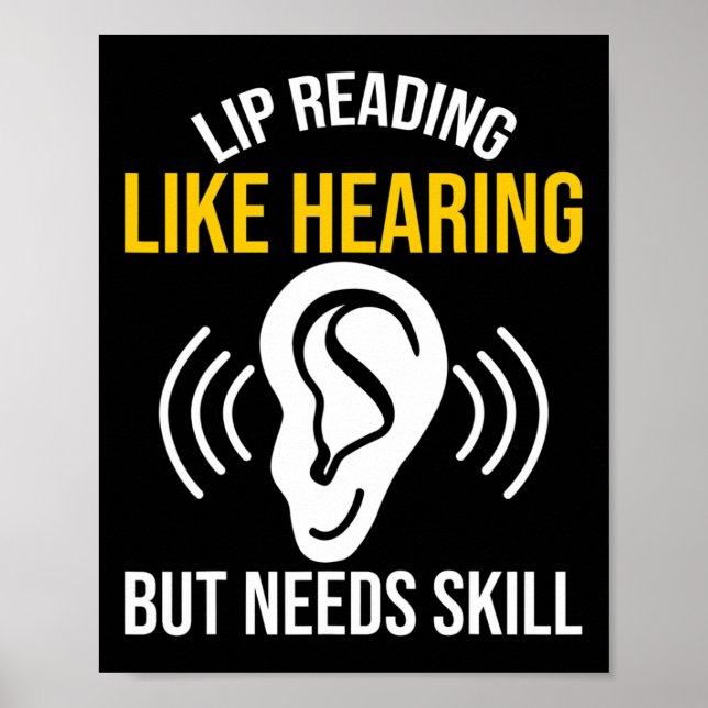 Lip Reading like Heaf Gehörlosigkeit Bewusstsein A Poster (Vorne)