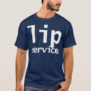 Lip Service Minimale Typografie Weißer Text T-Shirt
