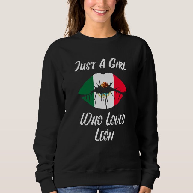 Lippen Mund Liebe Mexikanische Flagge Leon Sweatshirt (Vorderseite)
