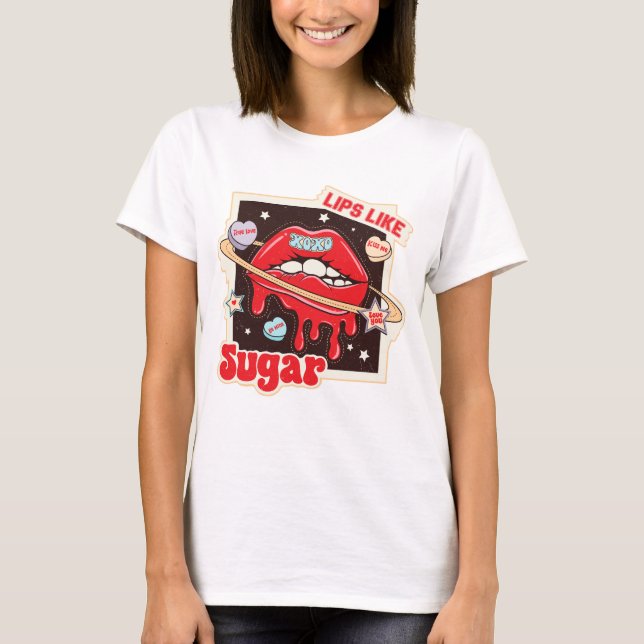 Lippen wie Zucker T-Shirt (Vorderseite)