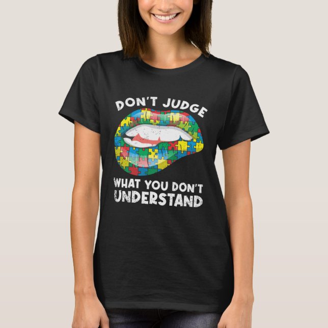 Lips Don t Judge ASD Autistic Autism Awareness T-Shirt (Vorderseite)