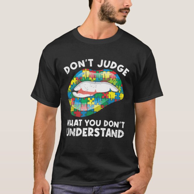 Lips Don t Judge ASD Autistic Autism Awareness T-Shirt (Vorderseite)