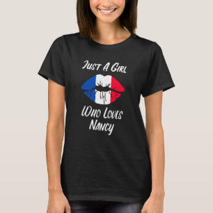 Lips Mouth Liebe Französisch Flag Nancy T-Shirt