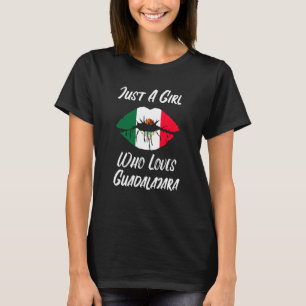 Lips Mouth Liebe Mexikanische Flagge Guadalajara T-Shirt