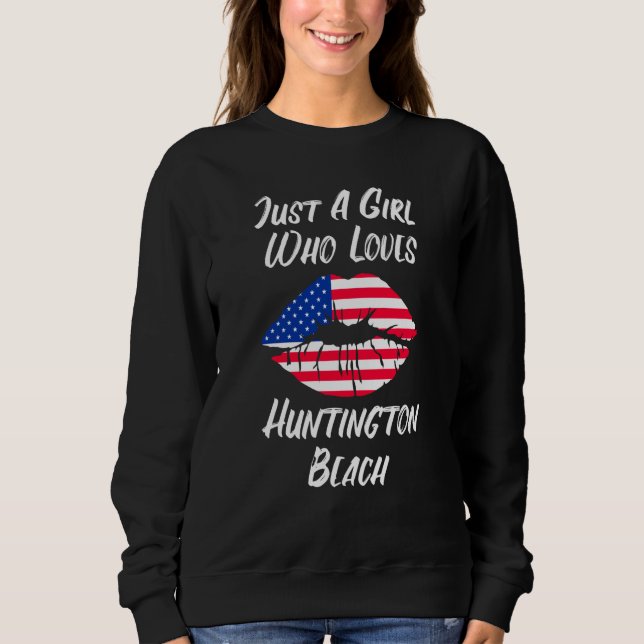 Lips Mouth Love American Flag Huntington Beach Sweatshirt (Vorderseite)