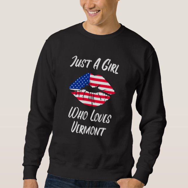 Lips Mouth Love American Flag Vermont Sweatshirt (Vorderseite)