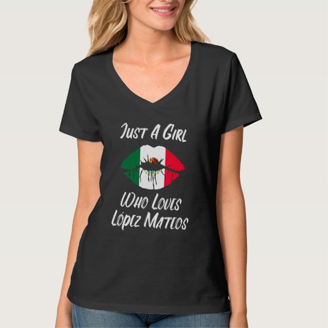 Lips Mouth Love Mexican Flag Lopez Mateos T-Shirt (Vorderseite)