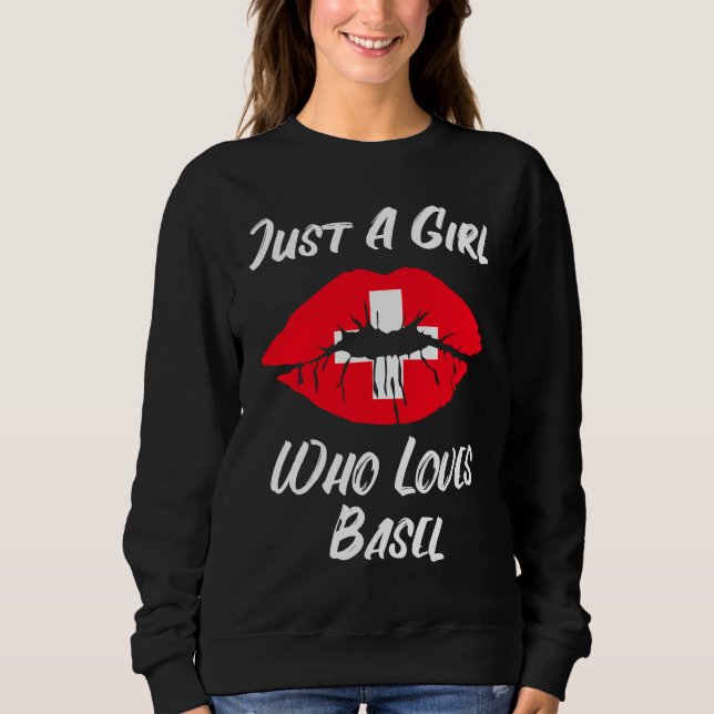 Lips Mouth Love Switzerland Flag Basel Sweatshirt (Vorderseite)