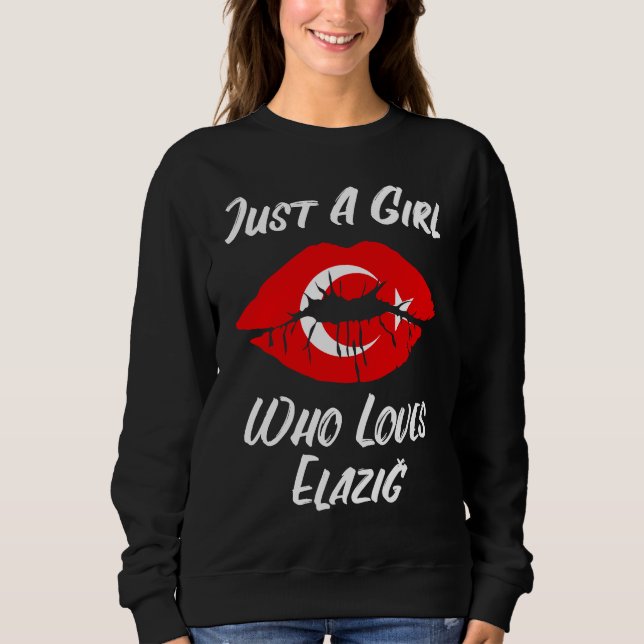 Lips Mouth Love Turkish Flag Elazig Sweatshirt (Vorderseite)