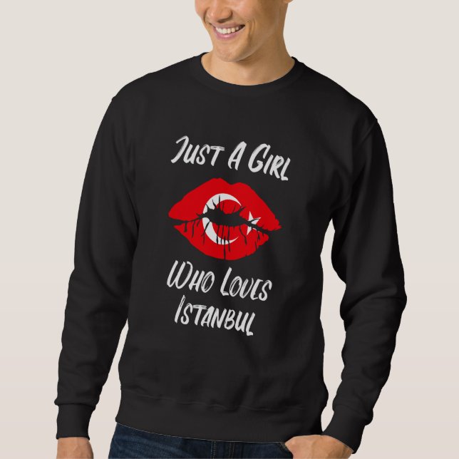 Lips Mouth Love Turkish Flag Istanbul Sweatshirt (Vorderseite)