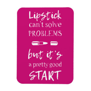 Lipstick kann Probleme nicht lösen Magnet