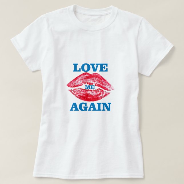 Lipstick und Liebe T - Shirt (Design vorne)