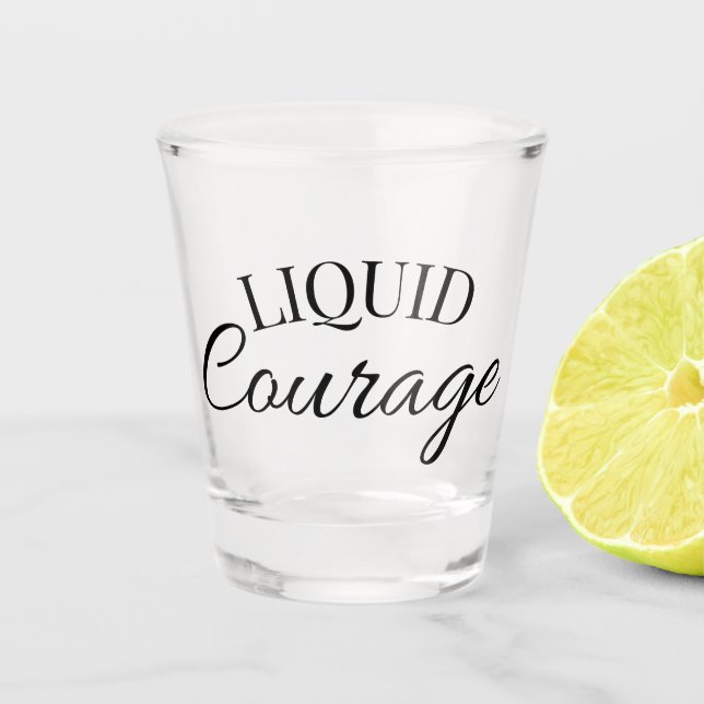Liquid Courage Schnapsglas (Vorderseite)