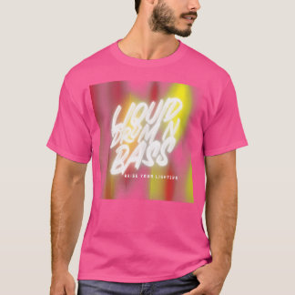 Liquid Drum and Bass Dnb Music Liquid Funk Dubstep T-Shirt