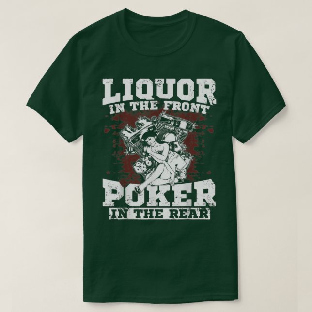 Liquor im vorderen Poker hinten 1026 T-Shirt (Design vorne)