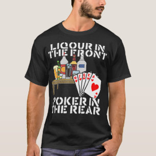 Liquor im vorderen Poker hinten _1 T-Shirt