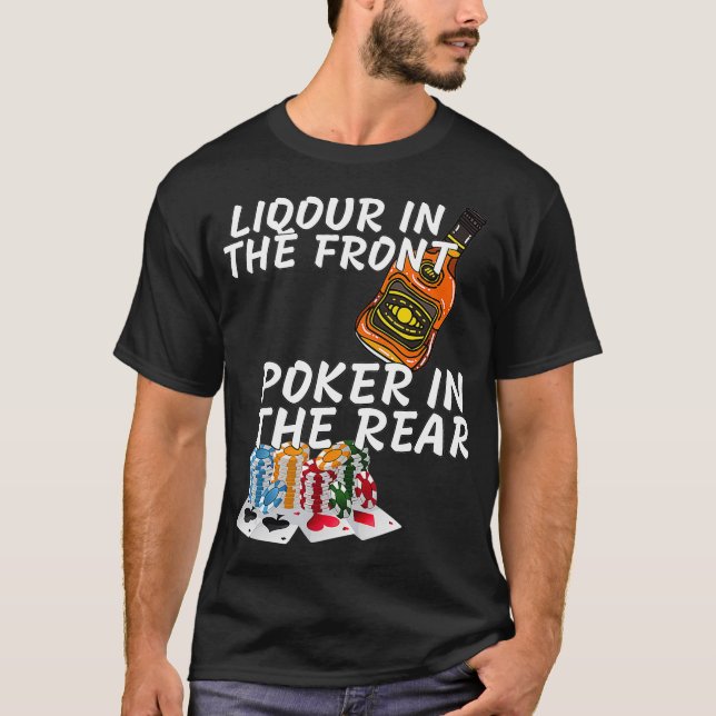 Liquor im vorderen Poker hinten _2  T-Shirt (Vorderseite)