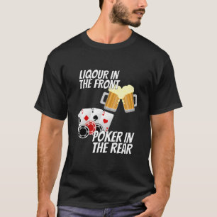 Liquor im vorderen Poker hinten T-Shirt