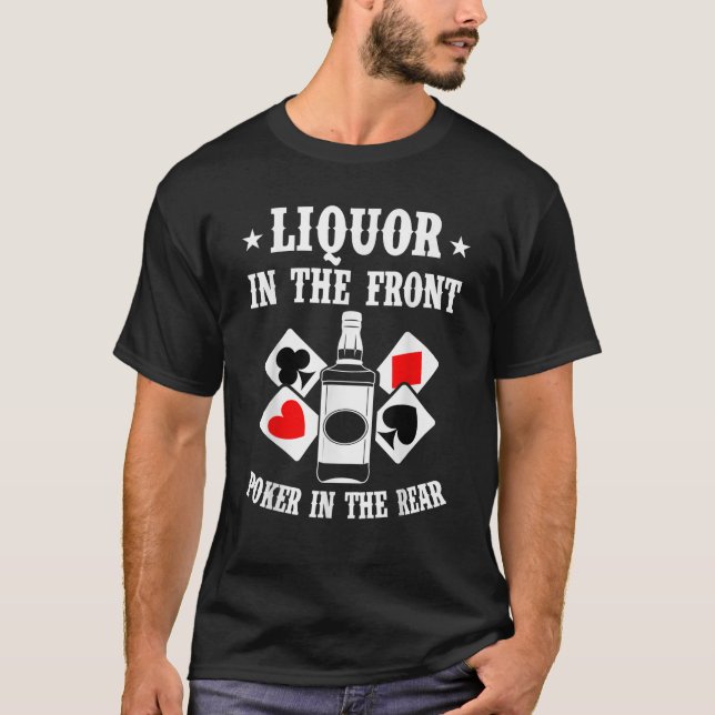 Liquor im vorderen Poker im hinteren Witzige Shirt (Vorderseite)