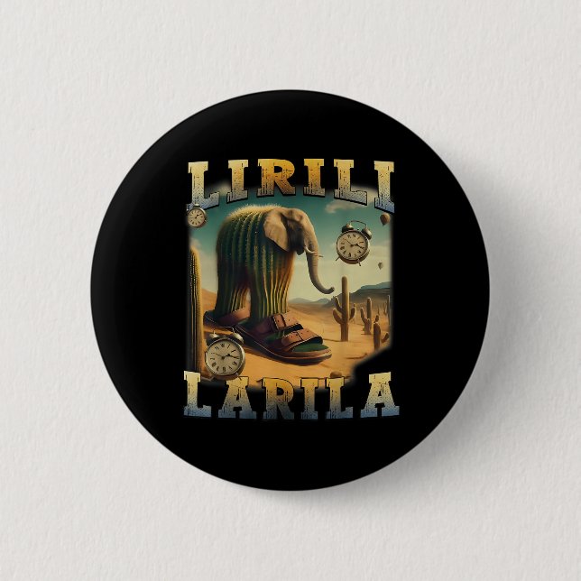 Lirili Larila Funny Italian Brainrot Meme Button (Vorderseite)