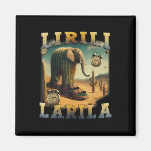 Lirili Larila Funny Italian Brainrot Meme Magnet