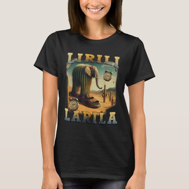 Lirili Larila Funny Italian Brainrot Meme T-Shirt (Vorderseite)