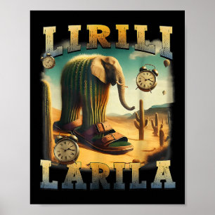 Lirili Larila Lustiges italienisches Brainrot-Meme Poster