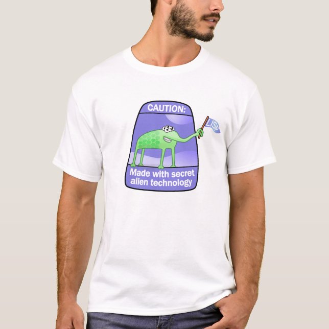Lisp: Gemacht mit geheimer alien-Technologie T-Shirt (Vorderseite)