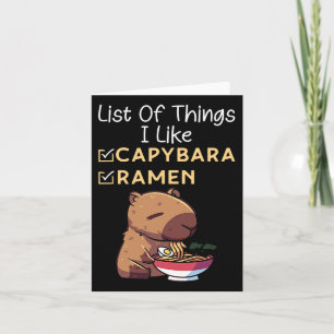Liste der Dinge, die ich mag Ramen und Capybara Fu Karte