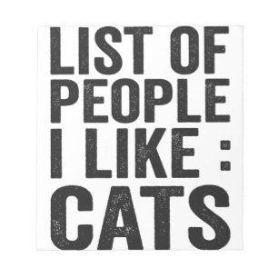 Liste der Leute, die ich gerne Katzen Funny Cat Li Notizblock
