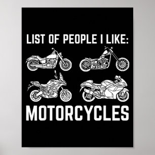 Liste der Leute, die ich mag Motorräder Lustiger F Poster