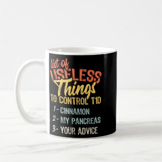 Liste der nutzlosen Dinge T1d Geschenk Lustiger Di Kaffeetasse