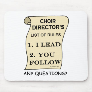 Liste der Regeln des Choir-Direktors Mousepad