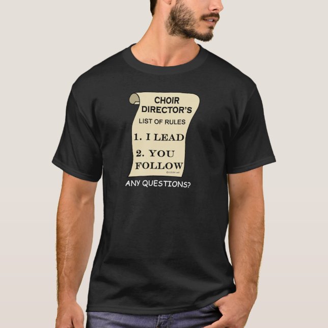 Liste der Regeln des Choir-Direktors T-Shirt (Vorderseite)