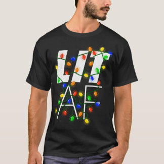 Lit Af - Funny Betrunken Christmas Lights Graphic T-Shirt
