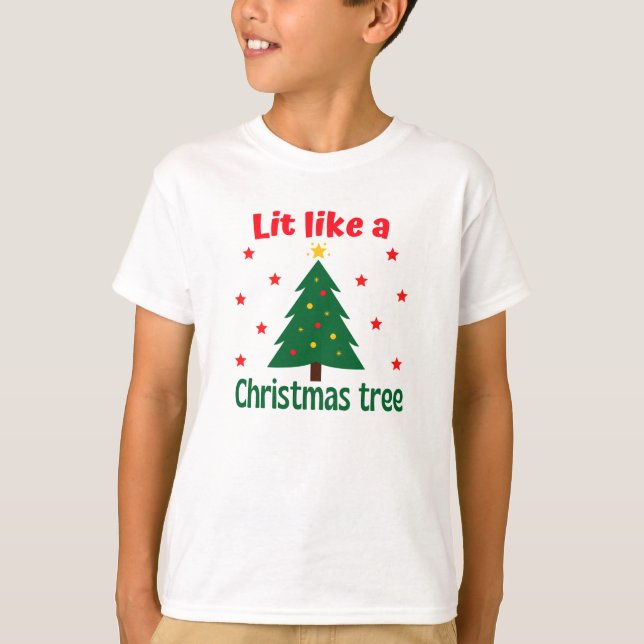 Lit like a Christmas Tree Weihnachten T - Shirt (Vorderseite)