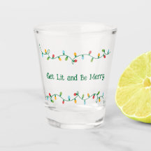 Lit und sei Merry Shot Glass