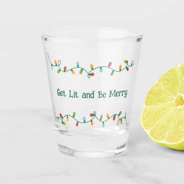 Lit und sei Merry Shot Glass Schnapsglas (Vorderseite)