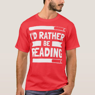 Literarische Buchliebhaber, die ich gerne lesen wü T-Shirt