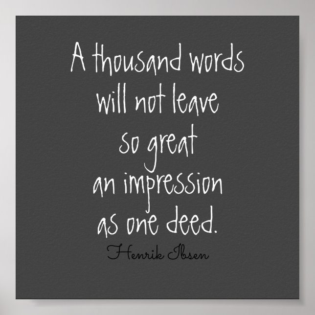 literarische Zitat tausend Worte Ibsen auf grau Poster (Vorne)
