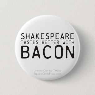 Literarisches Genie: Shakespeare mit Speck Button