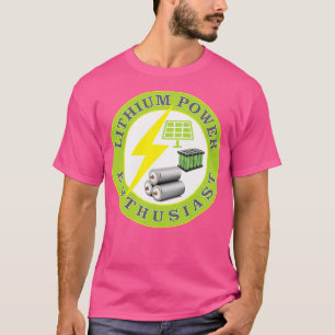 Lithium-Power-Enthusiast T-Shirt