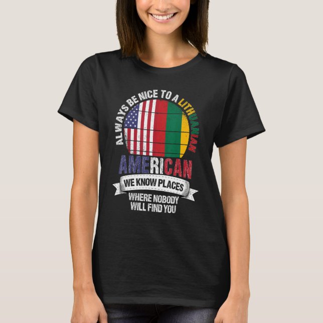 Lithuanian American We know Places where Lithuania T-Shirt (Vorderseite)