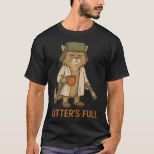 Litter ist voll T-Shirt