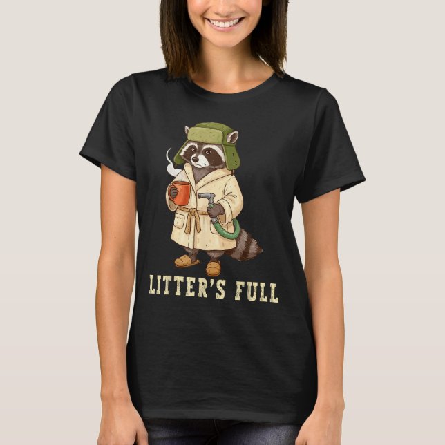 Litter’s Full Funny Raccoon Christmas Mpy Raccoon  T-Shirt (Vorderseite)