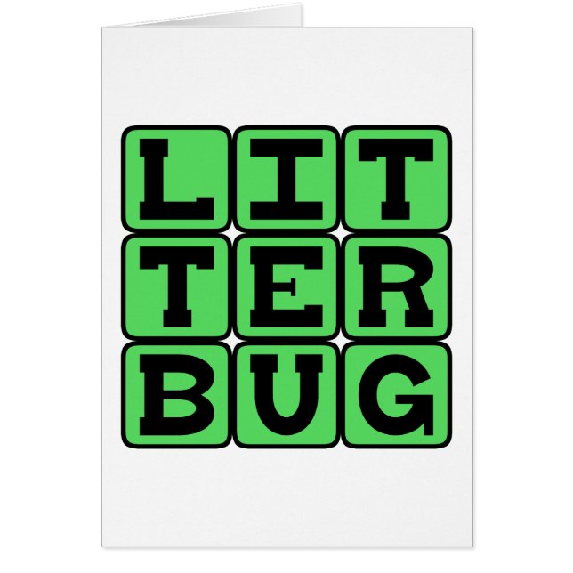 Litterbug, Müller (Vorne)